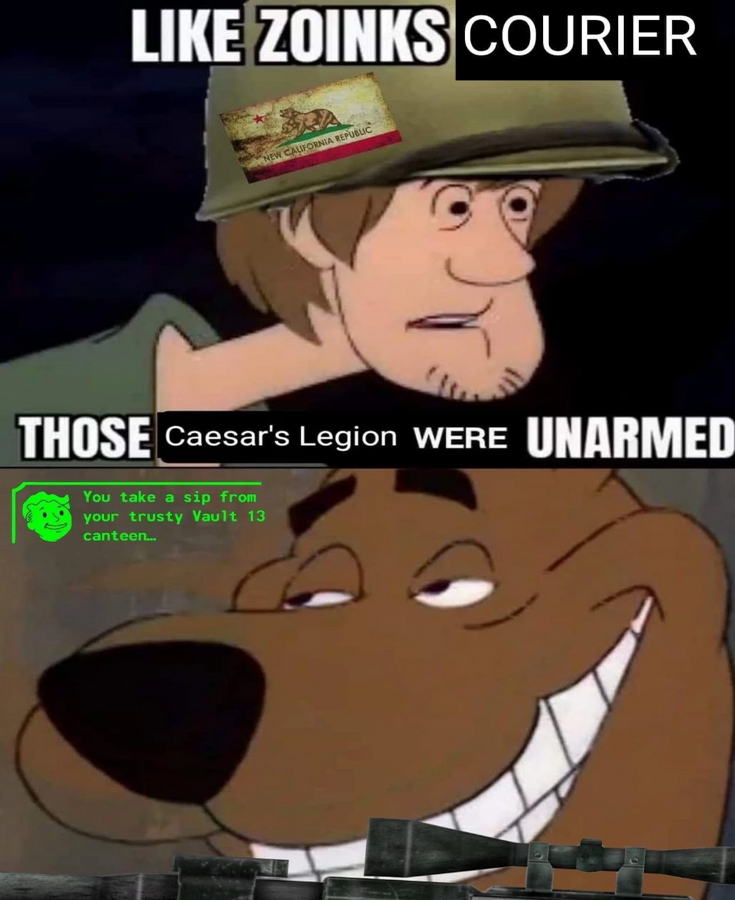 Shaggy: 'like zoinks courier, those Caesar's Legion were unarmed'. Below is a picture of Scooby holding a sniper rifle with an uncanny, knowing smile.