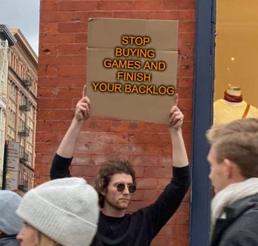 guu holding sign meme: stop buying games and finish your backlog